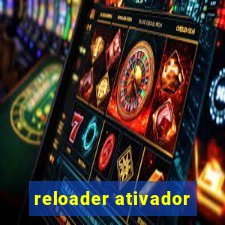 reloader ativador